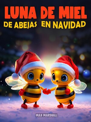 cover image of Luna de Miel de Abejas en Navidad